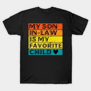 My Son In-Law Is My Favorite Child Funny Family Matching T-Shirt